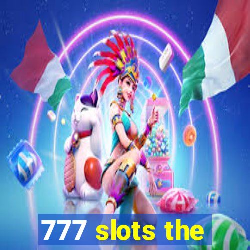 777 slots the